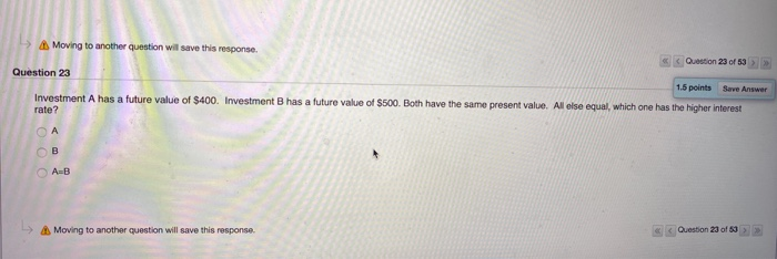  > Moving to another question will save this response. Question 23