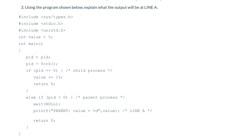  3. Using the program shown below, explain what the output will