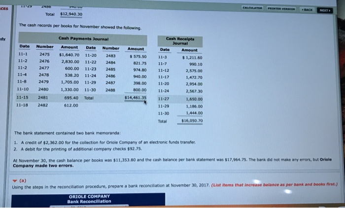 below. ORIOLE COMPANY Bank Reconciliation October 31, 2017 Cash balance per bank