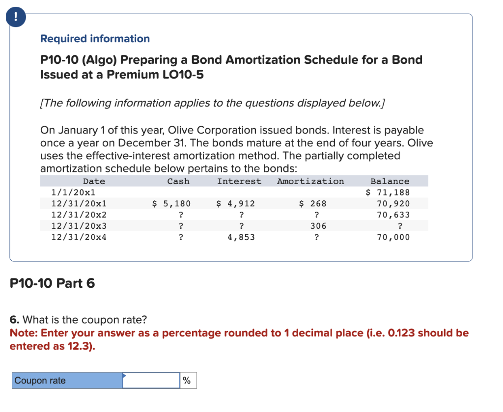  Required information P10-10 (Algo) Preparing a Bond Amortization Schedule for a