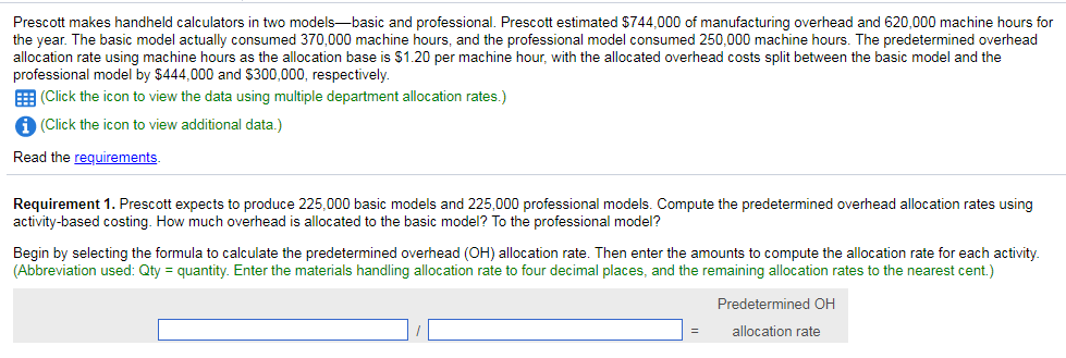 Prescott makes handheld calculators in two models-basic and professional. Prescott estimated