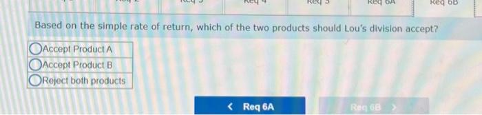 each product. (Round your answers to Based on the simple rate of