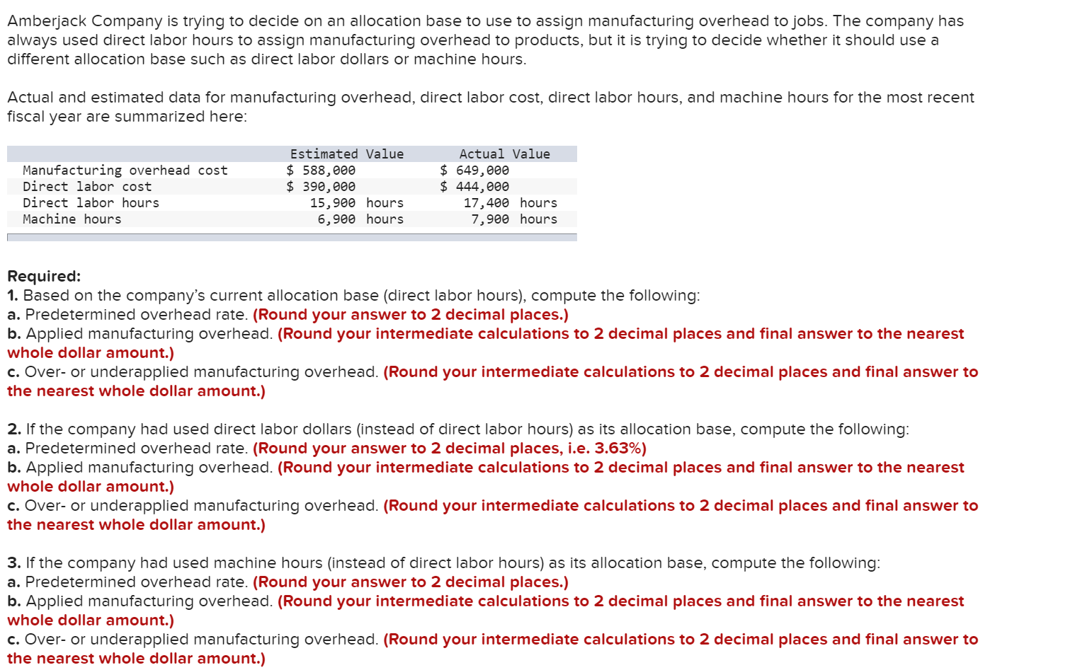  Amberjack Company is trying to decide on an allocation base to