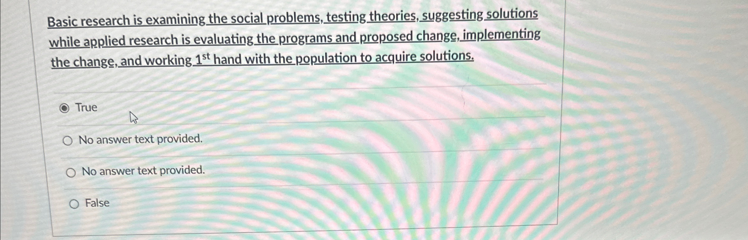  Basic research is examining the social problems, testing theories, suggesting solutions