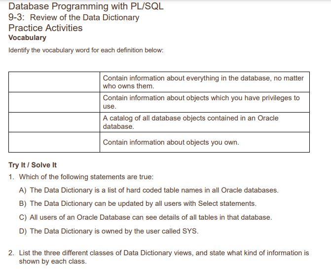  Ques-2 Database Programming with PL/SQL 9-3: Review of the Data Dictionary