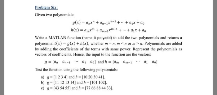  Problem Six: Given two polynomials: g(x) = anx" + an-11"1 +