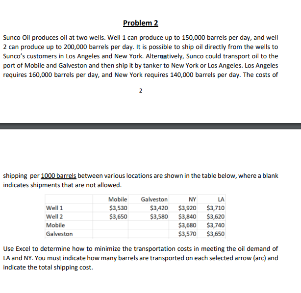 Answer using Excel and please show all formulas Sunco Oil produces oil