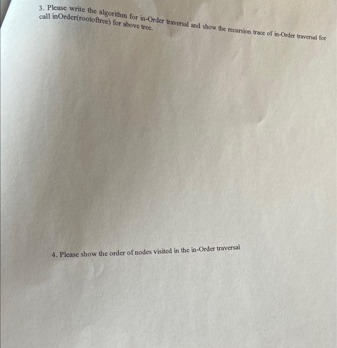 need help with java 3. Please write the algorithm for in-Order traversal