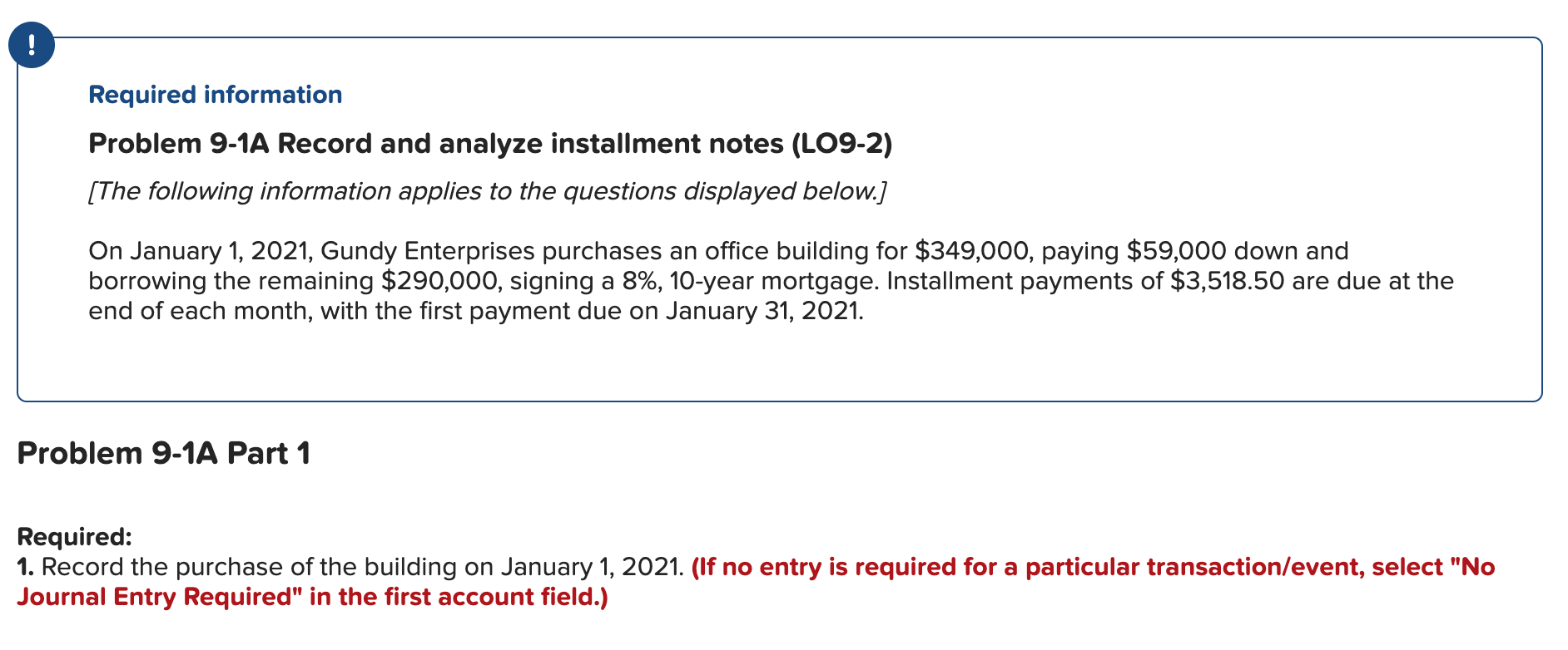  Required information Problem 9-1A Record and analyze installment notes (L09-2) [The