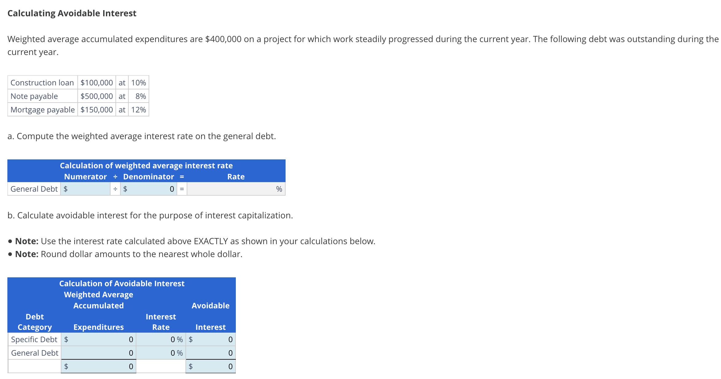Calculating Avoidable Interest Weighted average accumulated expenditures are $400,000 on a
