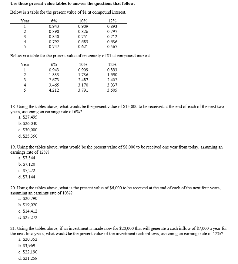  Use these present value tables to answer the questions that follow