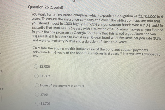company, which expects an obligation of $1,705,000 in 6- years. To ensure