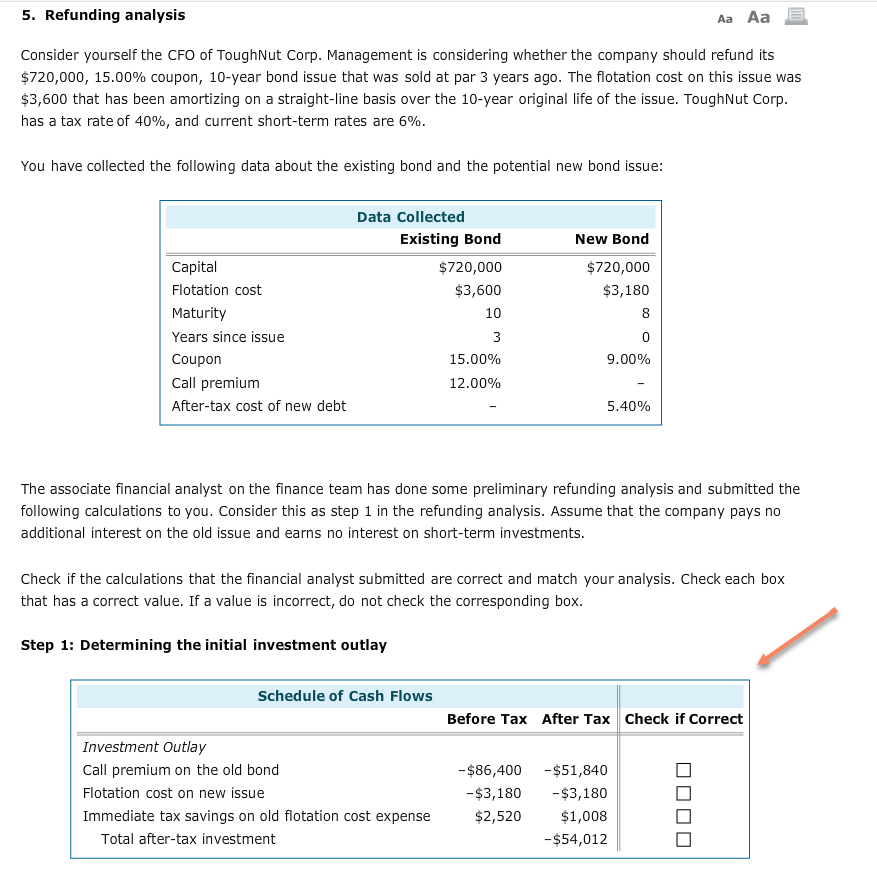 PLEASE EXPLAIN WHICH IS CORRECT THANK YOU 5. Refunding analysis Aa
