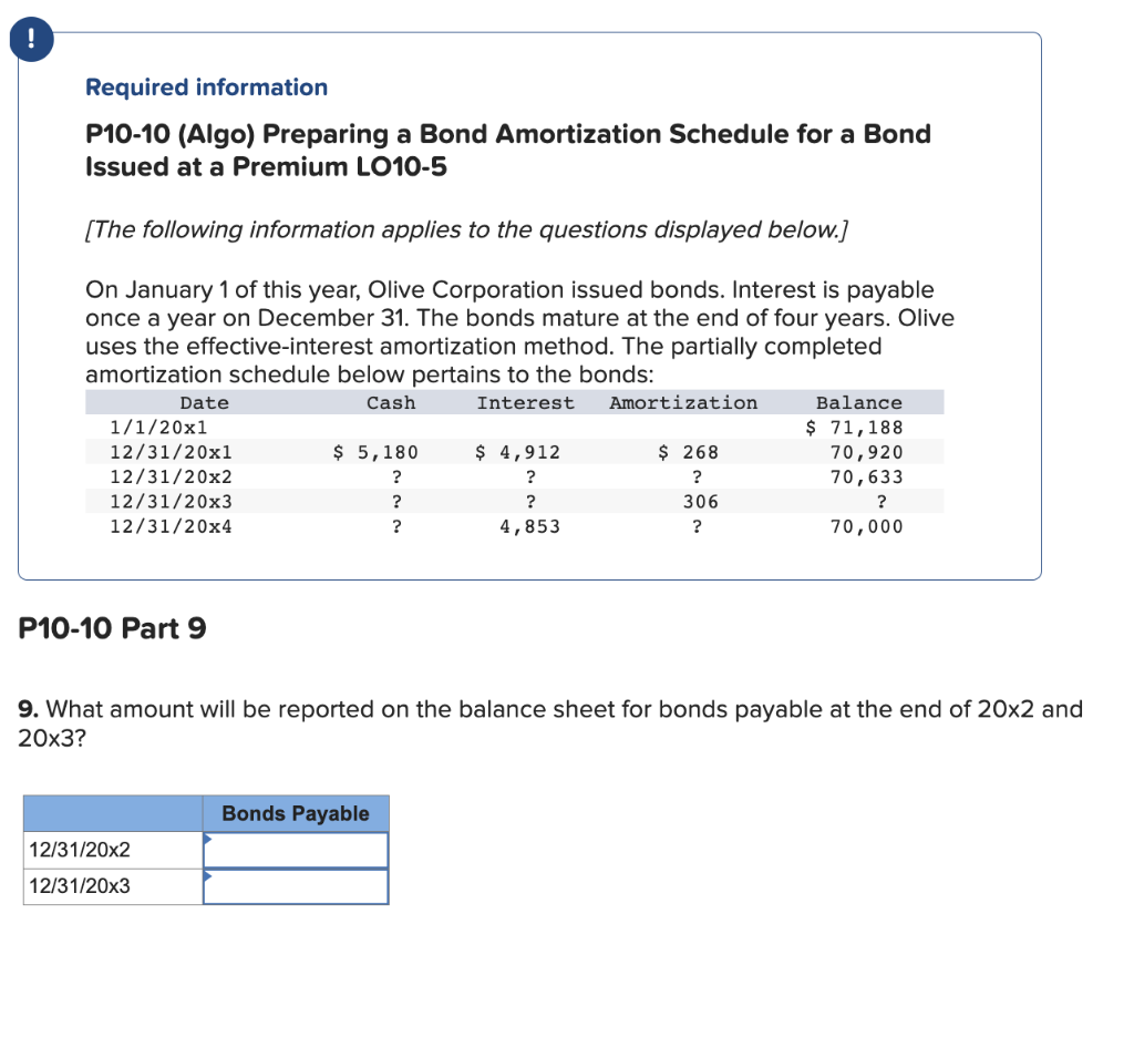  Required information P10-10 (Algo) Preparing a Bond Amortization Schedule for a