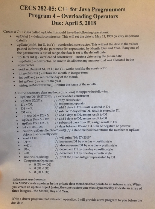  CECS 282-05: C++ for Java Programmers Program 4- Overloading Operators Due: