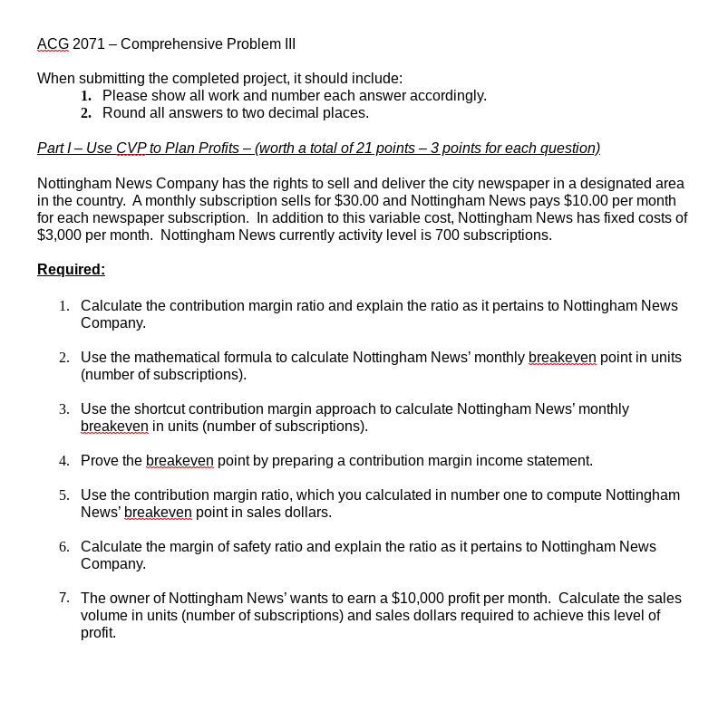 PLEASE HELP ANSWER THESE QUESTIONS & SHOW WORK!! THANK YOU. ACG 2071