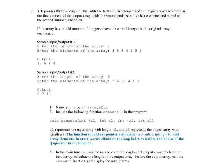 C programming 2. (50 points) Write a program that adds the first
