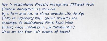 Please be fast solve as early as possible How is multinational financial