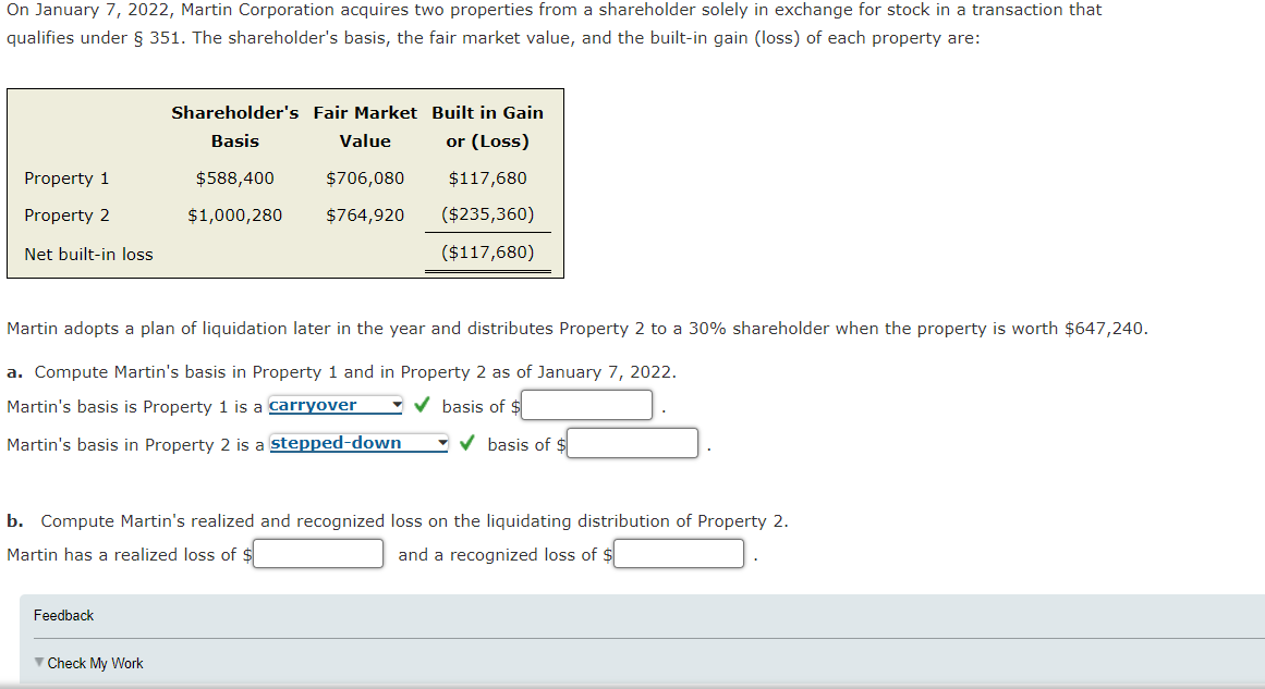  On January 7,2022, Martin Corporation acquires two properties from a shareholder