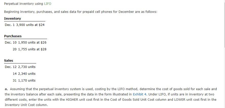 Perpetual inventory using LIFO Beginning inventory, purchases, and sales data for