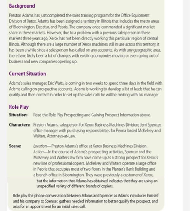  Background Preston Adams has just completed the sales training program for