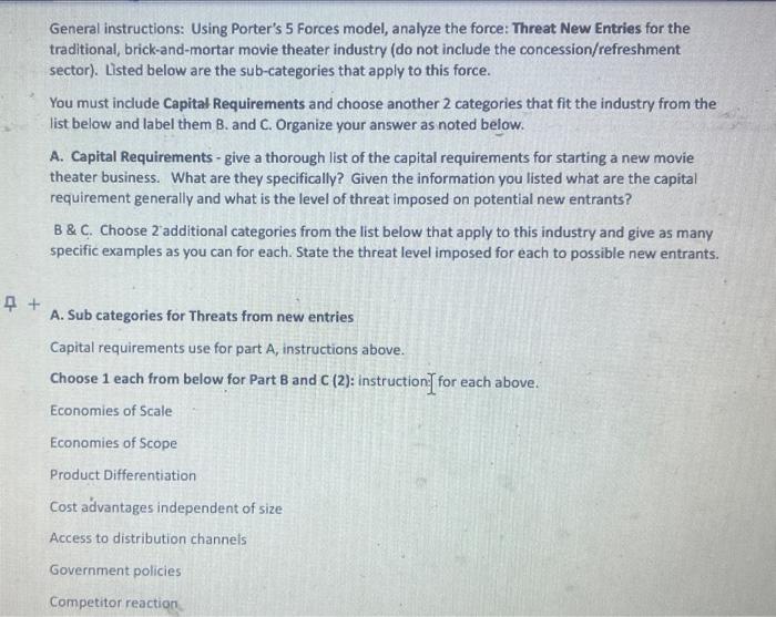  General instructions: Using Porter's 5 Forces model, analyze the force: Threat