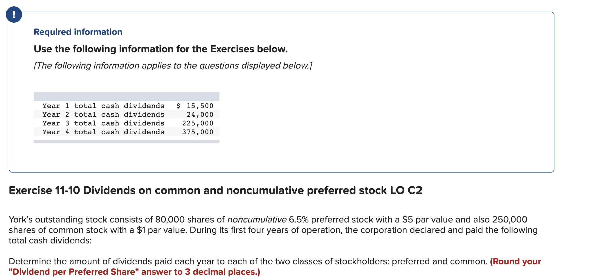 ! Required information Use the following information for the Exercises below.