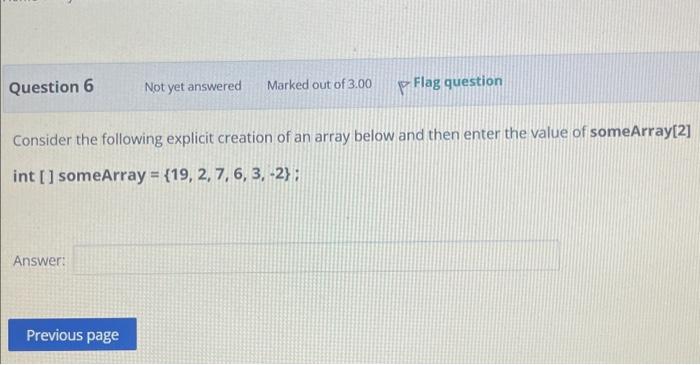  Consider the following explicit creation of an array below and then