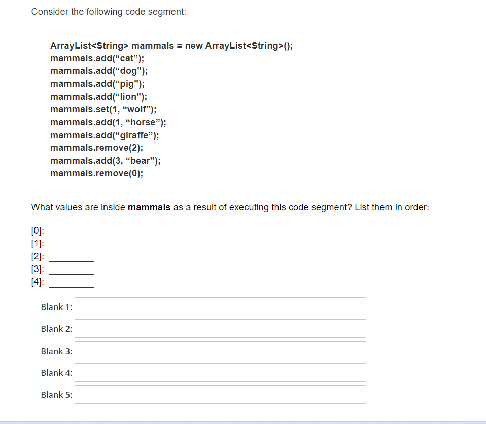 vals.add(55); vals.add(11); for( int i=1;i mammals = new ArrayList (); mammals.add("cat"); mammals.add("dog");