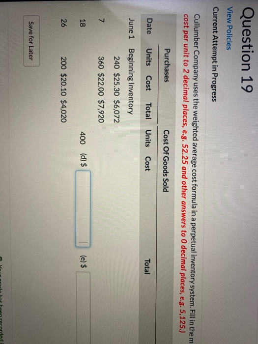  Question 19 View Policies Current Attempt in Progress Cullumber Company uses