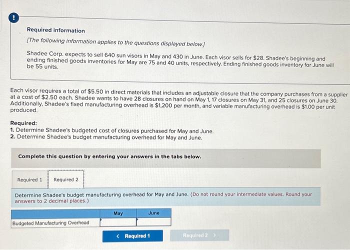  please help! thank u :) Required information [The following information applies