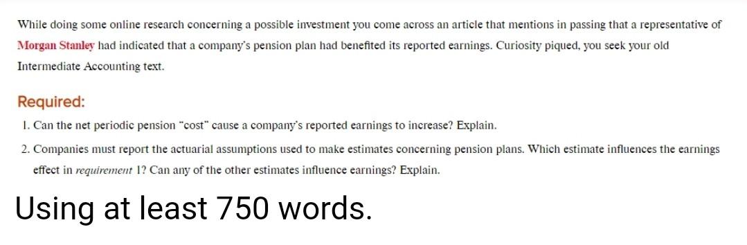  While doing some online research concerning a possible investment you come