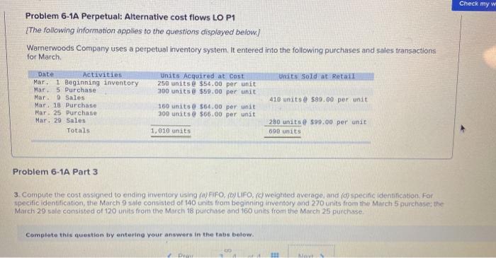  Check my w Problem 6-1A Perpetual: Alternative cost flows LO P1