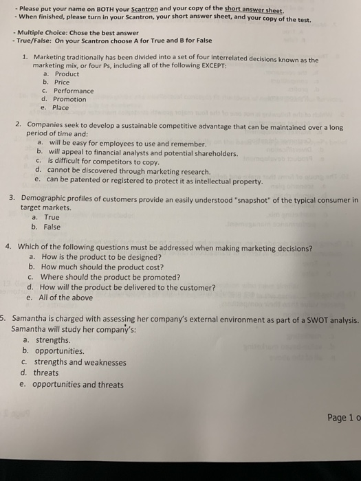  - Please put your name on BOTH your Scantron and your