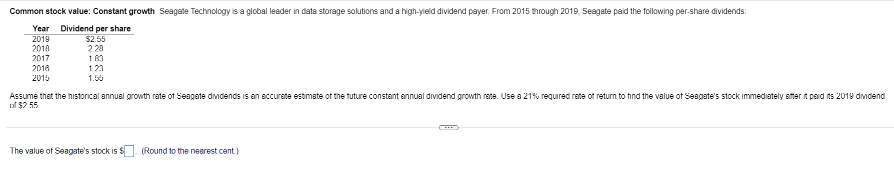  Common stock value: Constant growth Seagate Technology is a global leader