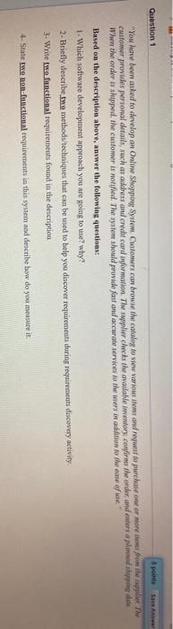  Question 1 pointeareas "You hawe been asked to develop an Online