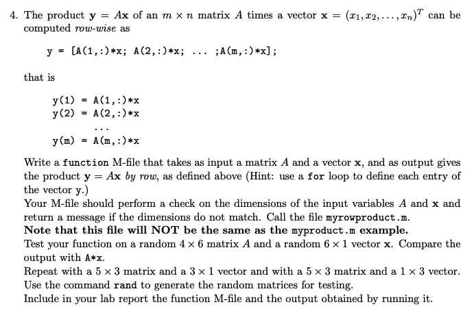 Using MATLAB Instructions: For the following exercise, copy and paste into a