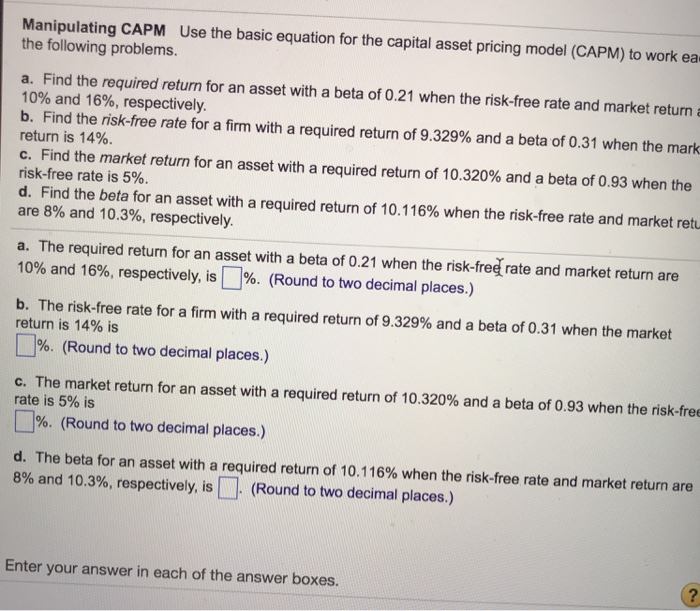  Manipulating CAPM Use the basic equation for the capital asset pricing