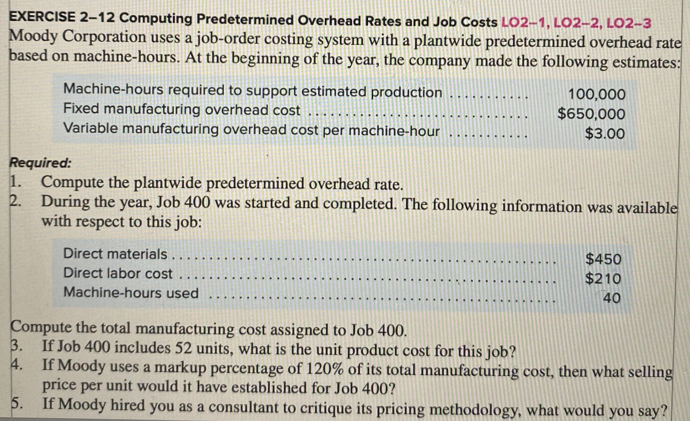 EXERCISE 2-12 Computing Predetermined Overhead Rates and Job Costs LO2-1, LO2-2,
