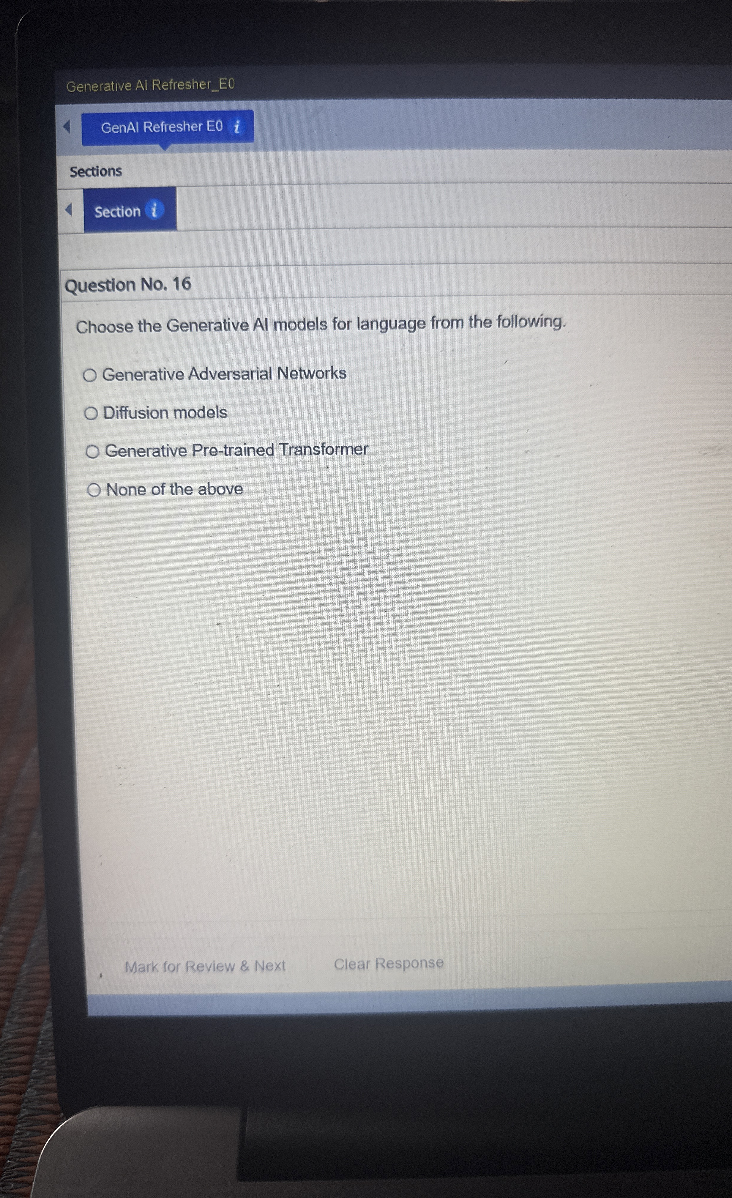  Generative Al Refresher_E0 GenAl Refresher E0i Sections Section i Question No.16
