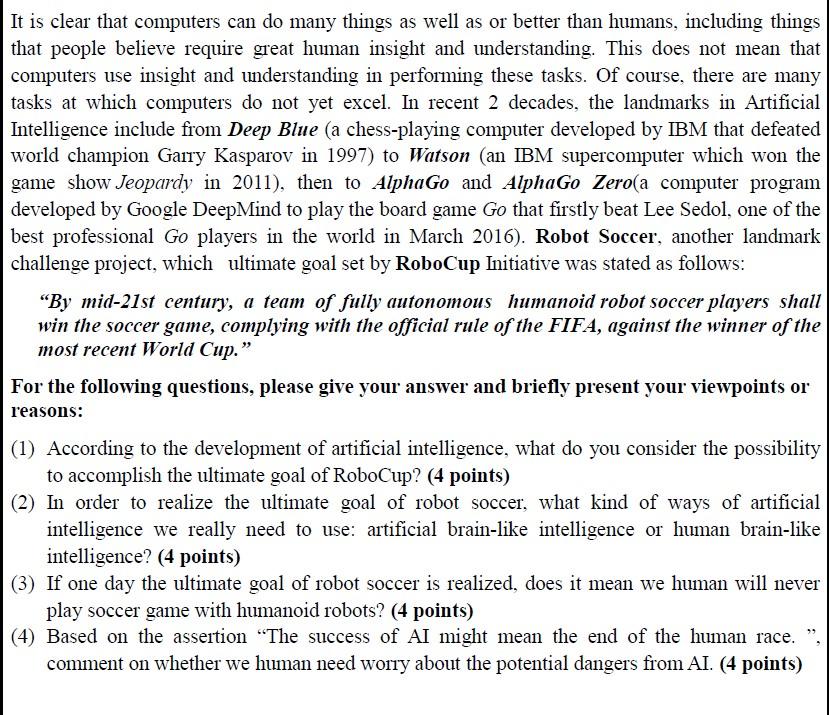 It is clear that computers can do many things as well