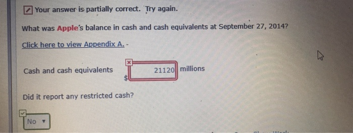  Your answer is partially correct. Try again. What was Apple's balance