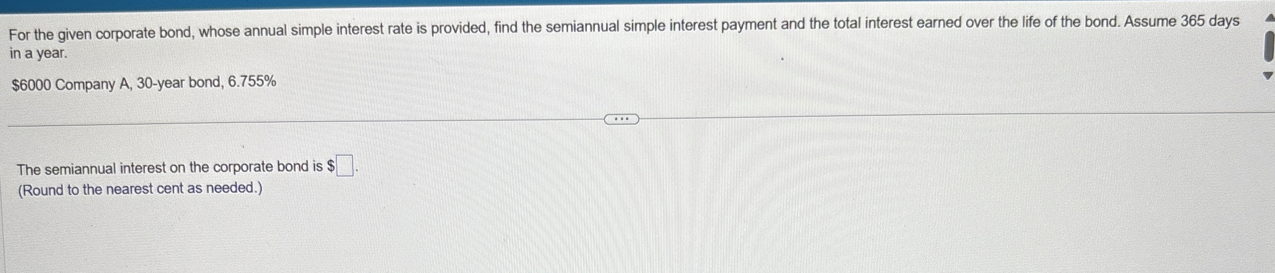  For the given corporate bond, whose annual simple interest rate is