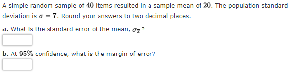  A simple random sample of 40 items resulted in a sample