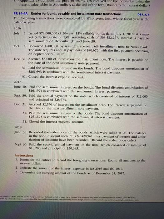 how recieved each total 2016 July 1 Cash Discount on Bonds Payable