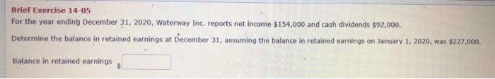  Brief Exercise 14-05 For the year ending December 31, 2020, Waterway