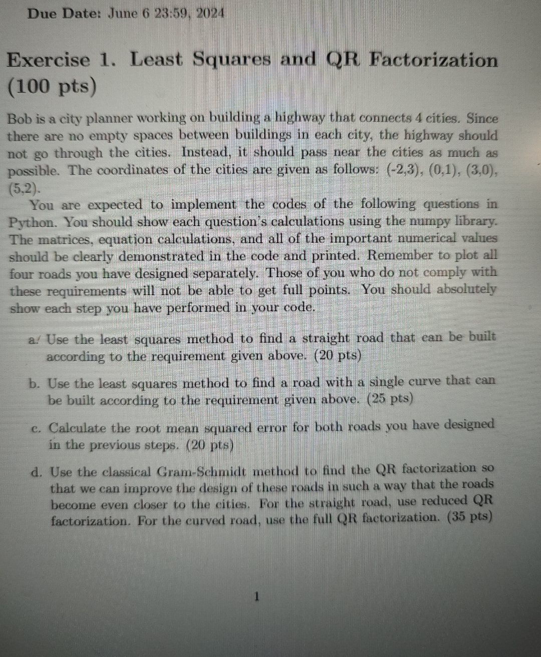  Due Date: June 623:59,2024 Exercise 1. Least Squares and QR Factorization
