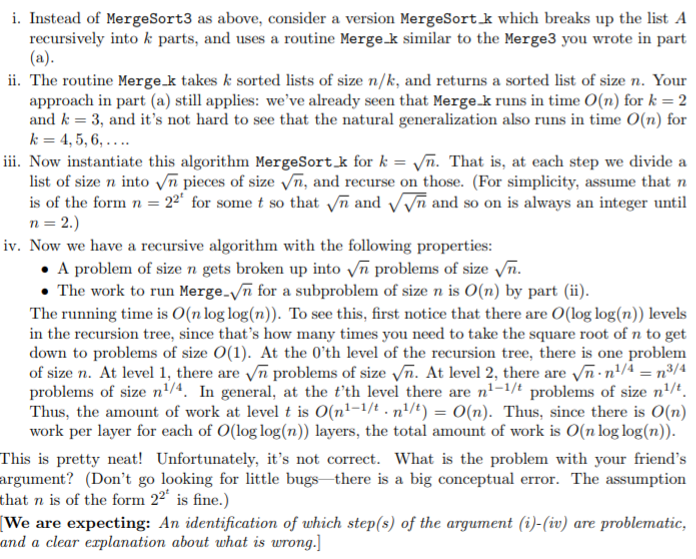 You have an algorithm MergeSort3 that breaks a list into three parts,