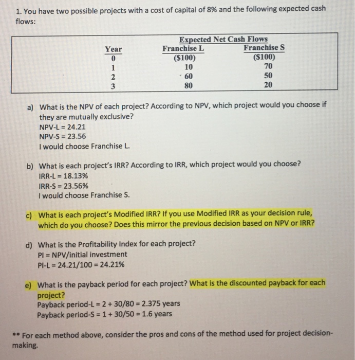  Please answer the highlighted questions. I. You have two possible projects