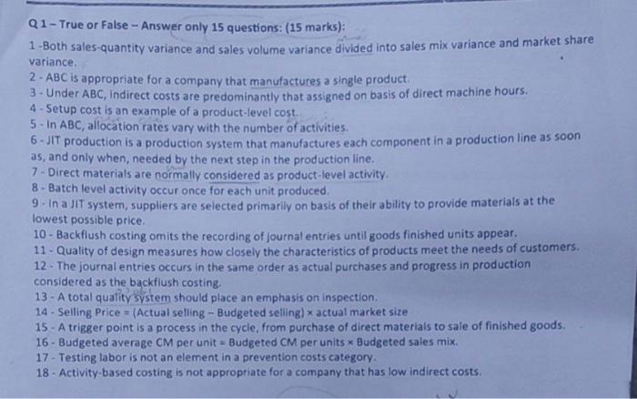  Q1-True or False - Answer only 15 questions: (15 marks): 1-Both